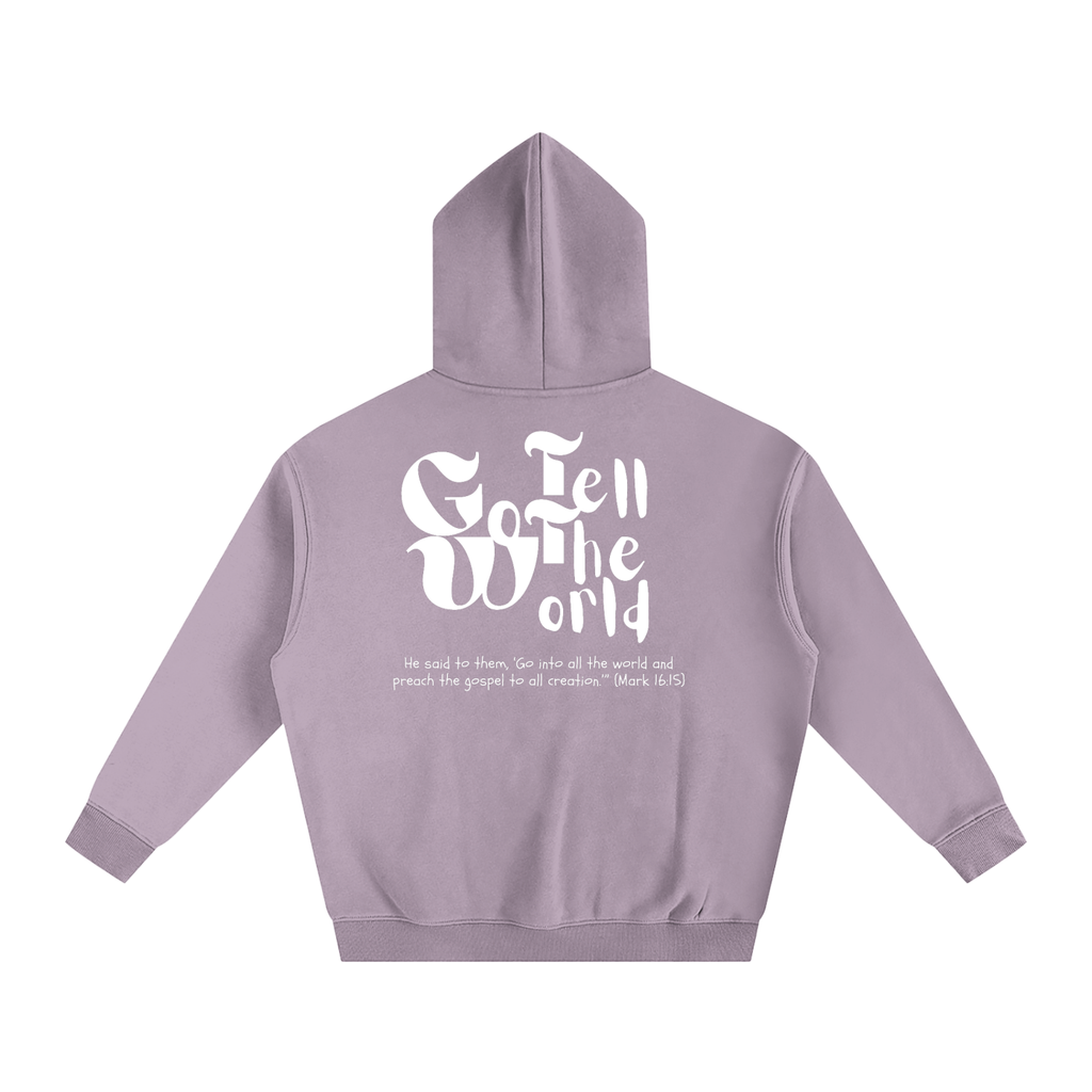 Go tell the world - GTTW | Oversize Fleeced Hoodie